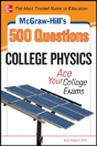 Mcgraw-Hill'S 500 College Physics Questions - Preview
