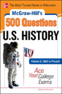 Mcgraw-Hill'S 500 U.S. History Questions, Volume 2: 1865 To Present: Ace Your College Exams - Preview