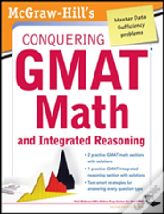 Mcgraw-Hills Conquering The Gmat Math And Integrated Reasoning