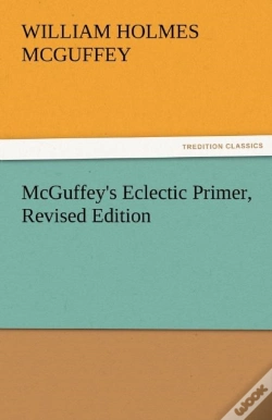 Capa do artigo Mcguffey'S Eclectic Primer, Revised Edition