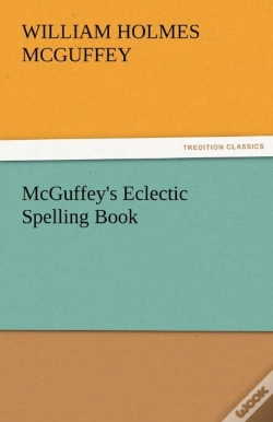 Capa do artigo Mcguffey'S Eclectic Spelling Book