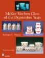 Mckee Kitchen Glass Of The Depression Years - Preview