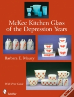 Capa do artigo Mckee Kitchen Glass Of The Depression Years