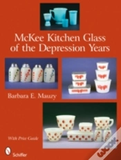 Capa do artigo Mckee Kitchen Glass Of The Depression Years