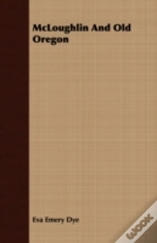 Capa do artigo Mcloughlin And Old Oregon