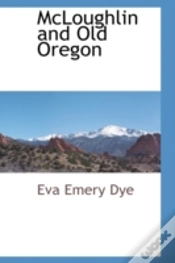 Capa do artigo Mcloughlin And Old Oregon
