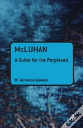 Mcluhan A Guide For The Perplexed
