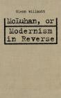Mcluhan, Or Modernism In Reverse - Preview