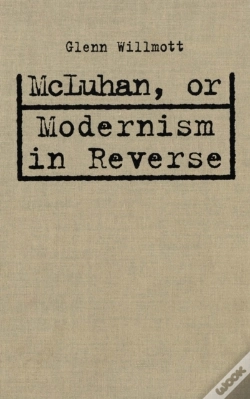 Capa do artigo Mcluhan, Or Modernism In Reverse
