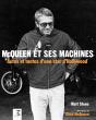 Mcqueen Et Ses Machines ; Autos Et Motos D'Une Star D'Hollywood - Preview