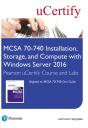 Mcsa 70-740 Installation, Storage, And Compute With Windows Server 2016 Pearson Ucertify Course And Labs Access Card - Preview