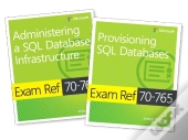 Mcsa Sql 2016 Database Administration Exam Ref 2-Pack