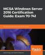 Mcsa Windows Server 2016 Certification Guide: Exam 70-741 - Preview