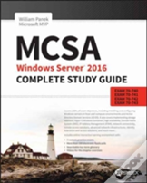 Mcsa Windows Server 2016 Complete Study Guide