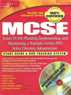 Capa do artigo Mcse Planning, Implementing, And Maintaining A Microsoft Windows Server 2003 Active Directory Infrastructure (Exam 70-294)