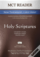 Mct Reader New Testament Large Print, Mickelson Clarified
