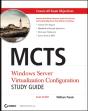 Mcts: Windows Server Virtualization Configuration Study Guide - Preview
