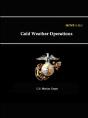 Mcwp 3-35. - 1 Cold Weather Operations - Preview