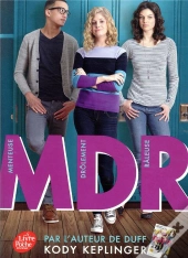 Mdr ; Menteuse Drôlement Râleuse