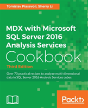 Mdx With Microsoft Sql Server 2016 Analysis Services Cookbook - Preview