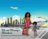 Me And Mommy'S Adventures