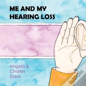 Me And My Hearing Loss