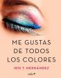 Me Gustas De Todos Los Colores - Preview
