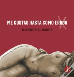 Capa do artigo Me Gustas Hasta Como Error