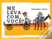 Capa do artigo Me Leva Com Você?