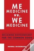 Me Medicine Vs. We Medicine