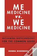 Me Medicine Vs. We Medicine