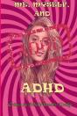 Me, Myself And Adhd - Preview
