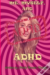 Capa do artigo Me, Myself And Adhd