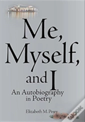 Me, Myself, And I