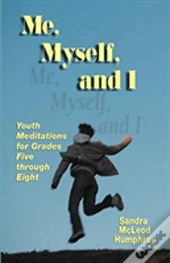 Me, Myself, And I