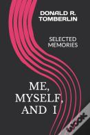 Me, Myself, And I