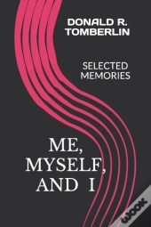 Me, Myself, And I