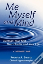 Me Myself And Mind