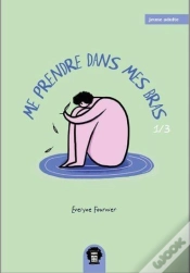 Capa do artigo Me Prendre Dans Mes Bras Tome 1