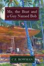 Me, The Boat And A Guy Named Bob - Preview