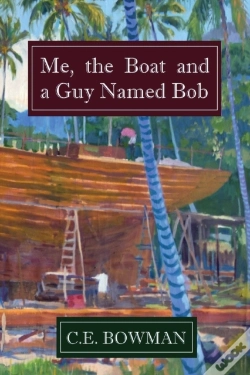 Capa do artigo Me, The Boat And A Guy Named Bob