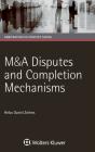 M&A Disputes And Completion Mechanisms - Preview
