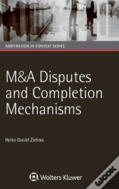 M&A Disputes And Completion Mechanisms