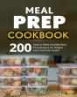 Meal Prep Cookbook: 200 Easy To Make Hea - Preview