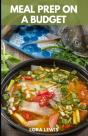 Meal Prep On A Budget - Preview