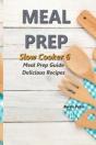 Meal Prep - Slow Cooker 6 - Preview