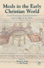 Meals In The Early Christian World - Preview