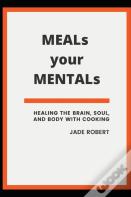 Meals Your Mentals