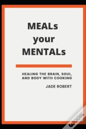 Meals Your Mentals