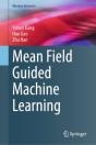 Mean Field Guided Machine Learning - Preview